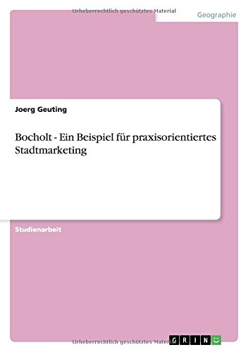 Bocholt - Ein Beispiel für praxisorientiertes Stadtmarketing