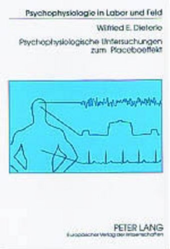 Psychophysiologische Untersuchungen zum Placeboeffekt (Psychophysiologie in Labor und Feld)