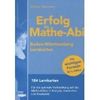 Erfolg im Mathe-Abi Baden-Württemberg Lernkarten: 184 Lernkarten. Für die optimale Vorbereitung auf das Mathe-Abitur in Analysis, Geometrie und Stochastik