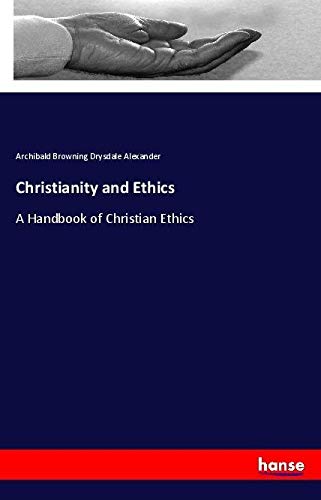 Christianity and Ethics: A Handbook of Christian Ethics