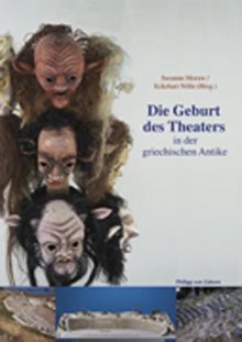 Die Geburt des Theaters in der griechischen Antike