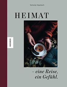 Heimat – eine Reise, ein Gefühl.