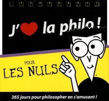 J'aime la philo ! : pour les nuls