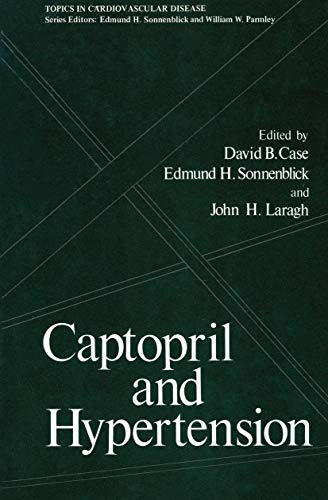 Captopril and Hypertension (Topics in Cardiovascular Disease)