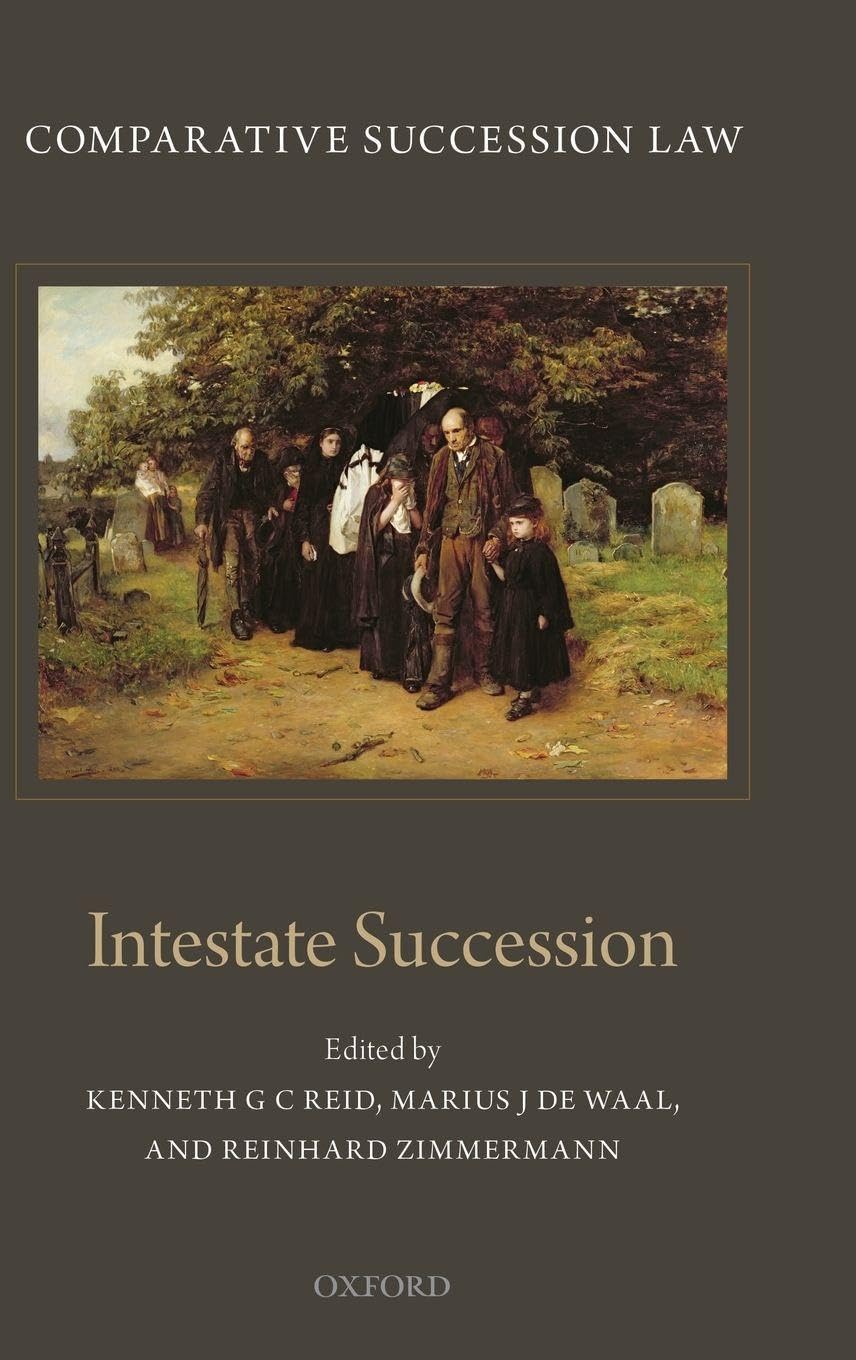 COMPARATIVE SUCCESSION LAW V2 CSL C: Volume II: Intestate Succession (Comparative Succession Law, 2, Band 2)