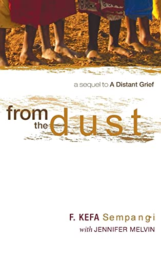 From the Dust: A Sequel to a Distant Grief