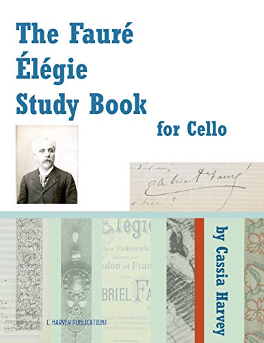 Cassia Harvey The Faure Elegie Study Book For Cello