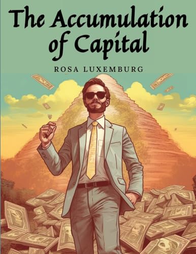 The Accumulation of Capital