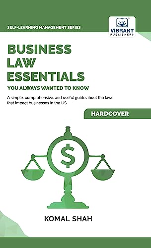 Business Law Essentials You Always Wanted To Know (Self-Learning Management Series)