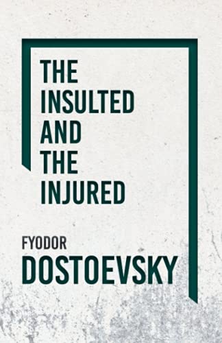 The Insulted and the Injured