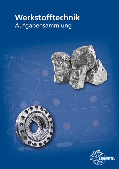 Werkstofftechnik: Aufgabensammlung