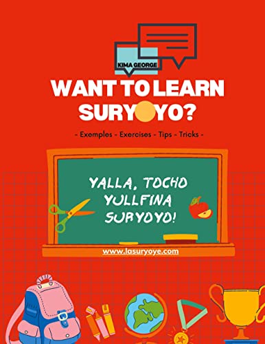 Kima George Want To Learn Suryoyo?, - As It´s Spoken By Examples And Practices