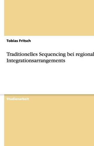 Traditionelles Sequencing bei regionalen Integrationsarrangements