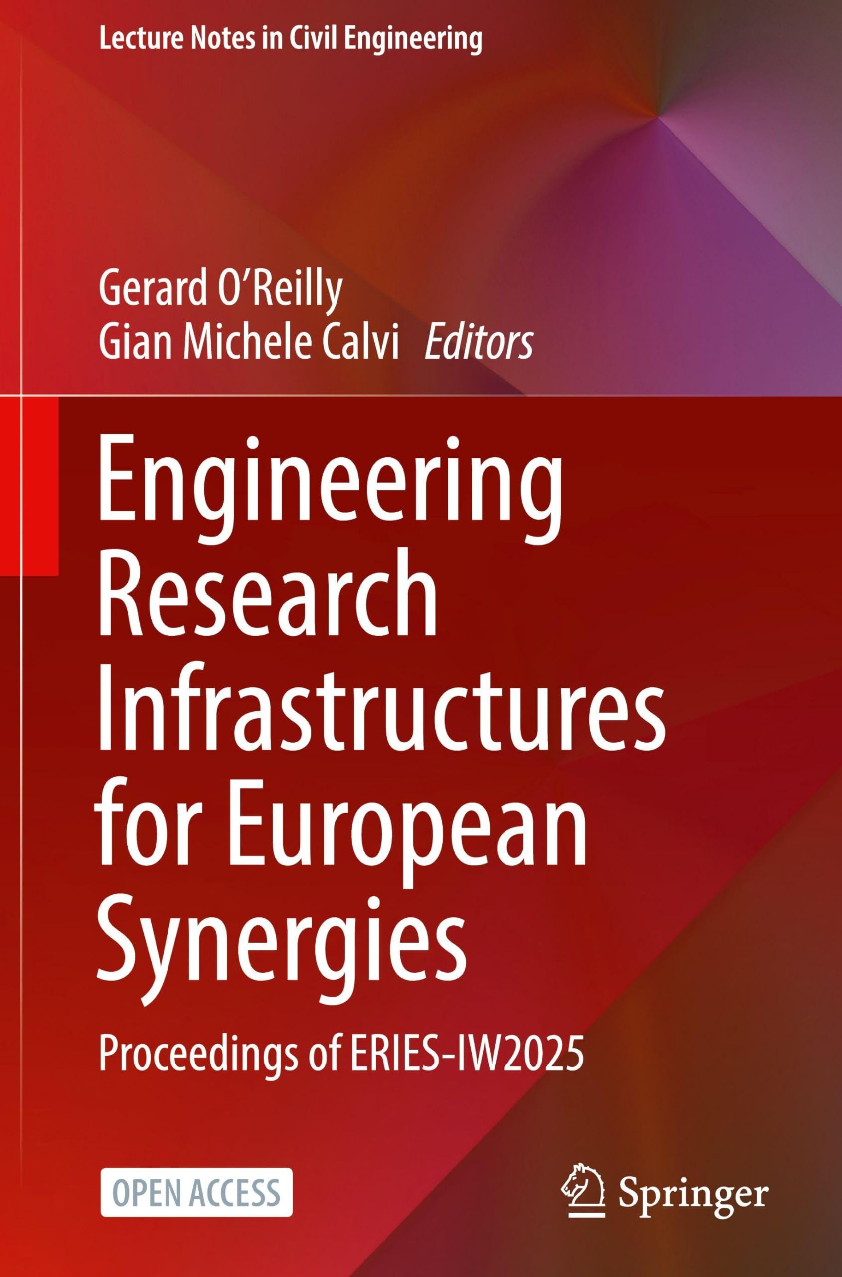 Engineering Research Infrastructures for European Synergies: Proceedings of ERIES-IW2025 (Lecture Notes in Civil Engineering, 718, Band 718)