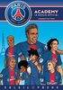 Paris Saint-Germain Academy : le roman officiel. Vol. 10. Gagner à tout prix