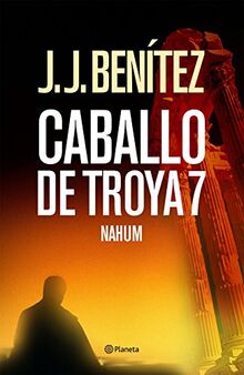 Caballo de Troya 7. Nahum (Biblioteca J. J. Benítez)