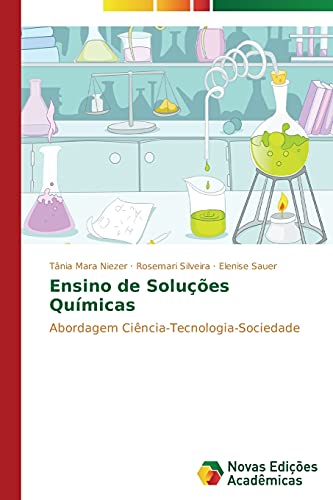 Ensino de Soluções Químicas: Abordagem Ciência-Tecnologia-Sociedade