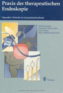 Praxis der therapeutischen Endoskopie: Operative Technik im Gastrointestinaltrakt