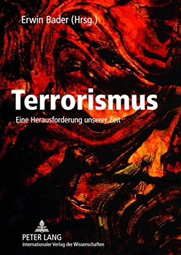 Terrorismus: Eine Herausforderung unserer Zeit