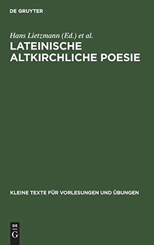 Lateinische altkirchliche Poesie (Kleine Texte für Vorlesungen und Übungen)