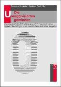 Die Unorganisierten gewinnen: Gewerkschaftliche Rekrutierung und Interessenvertretung atypisch Beschäftigter - ein deutsch-österreichischer Vergleich