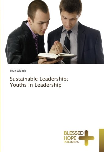 Sustainable Leadership: Youths in Leadership
