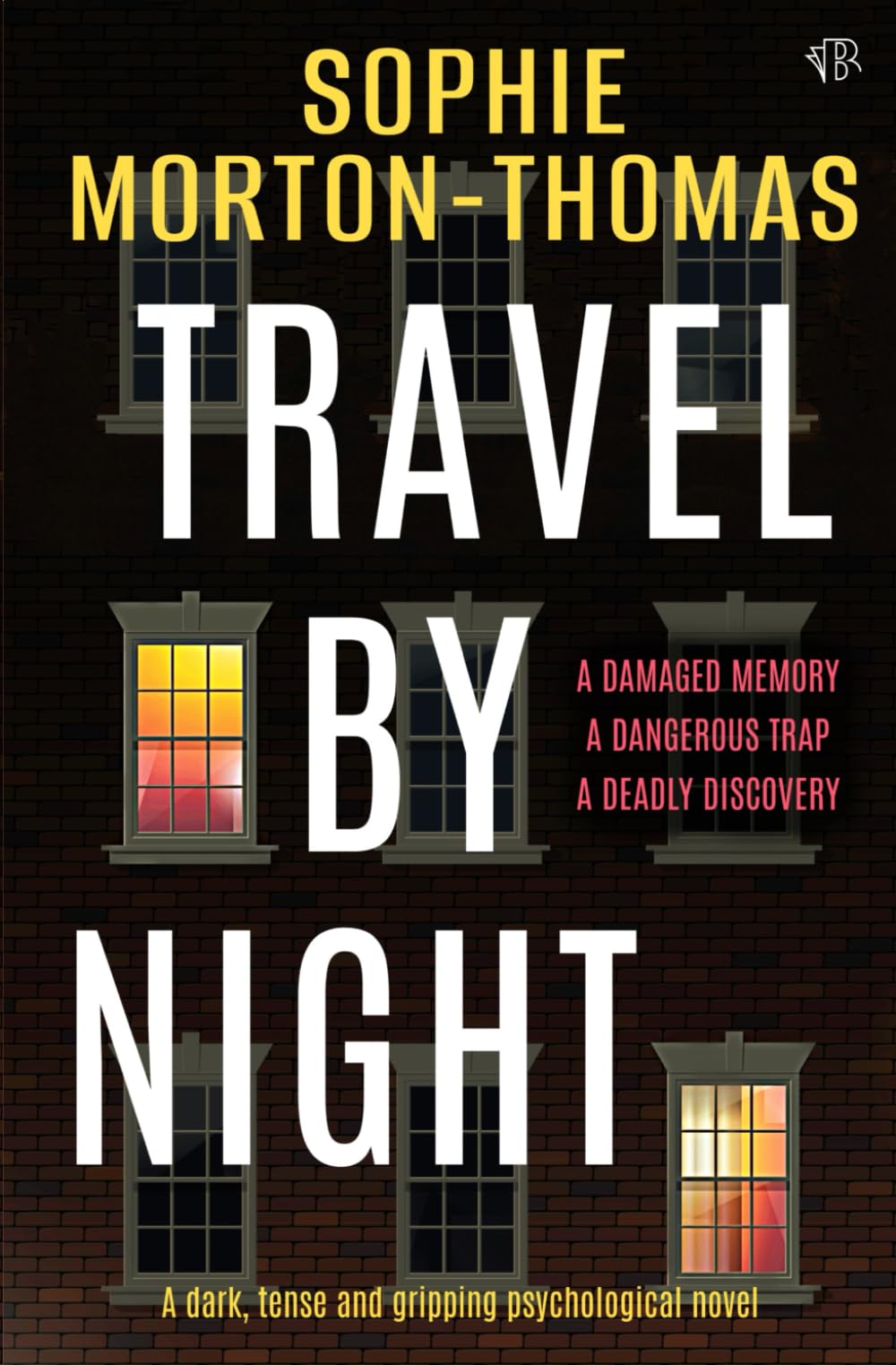 Travel By Night: A dark, tense and gripping psychological novel