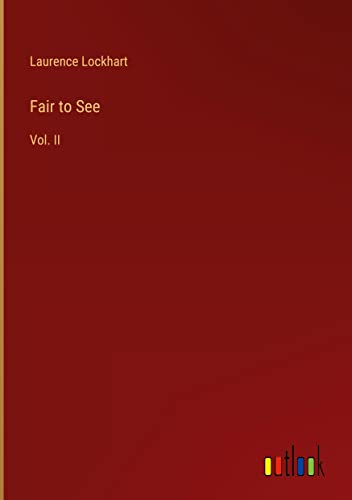 Fair to See: Vol. II