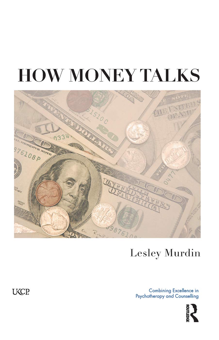 How Money Talks (United Kingdom Council for Psychotherapy)