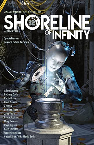 Shoreline of Infinity 32: Science fictional fairy tales and myths (Science Fiction Magazine)