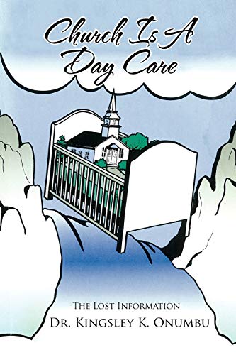 Church is a Day Care: The Lost Information