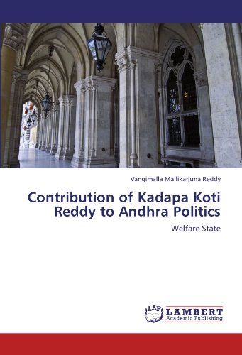 Contribution of Kadapa Koti Reddy to Andhra Politics: Welfare State