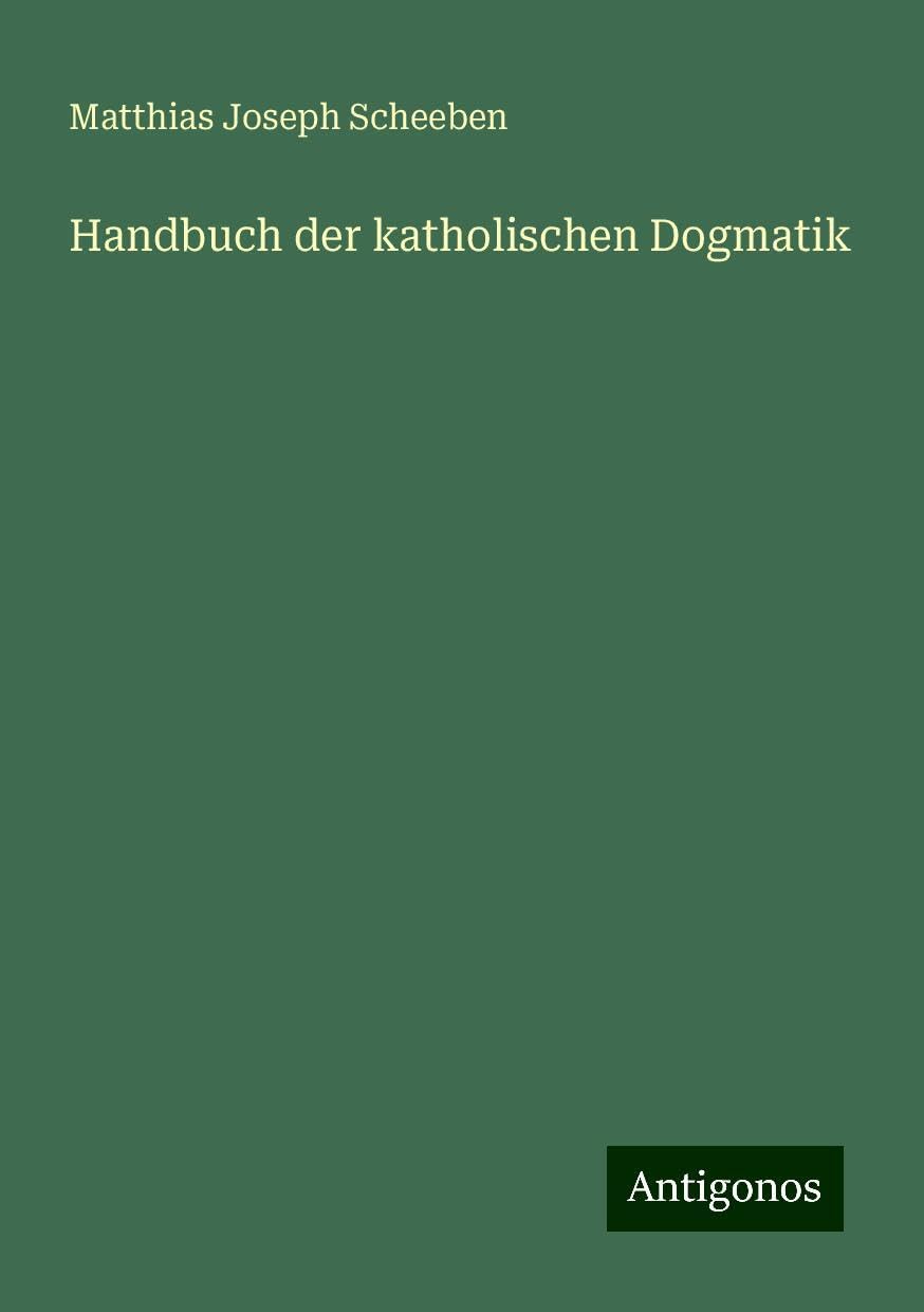 Handbuch der katholischen Dogmatik