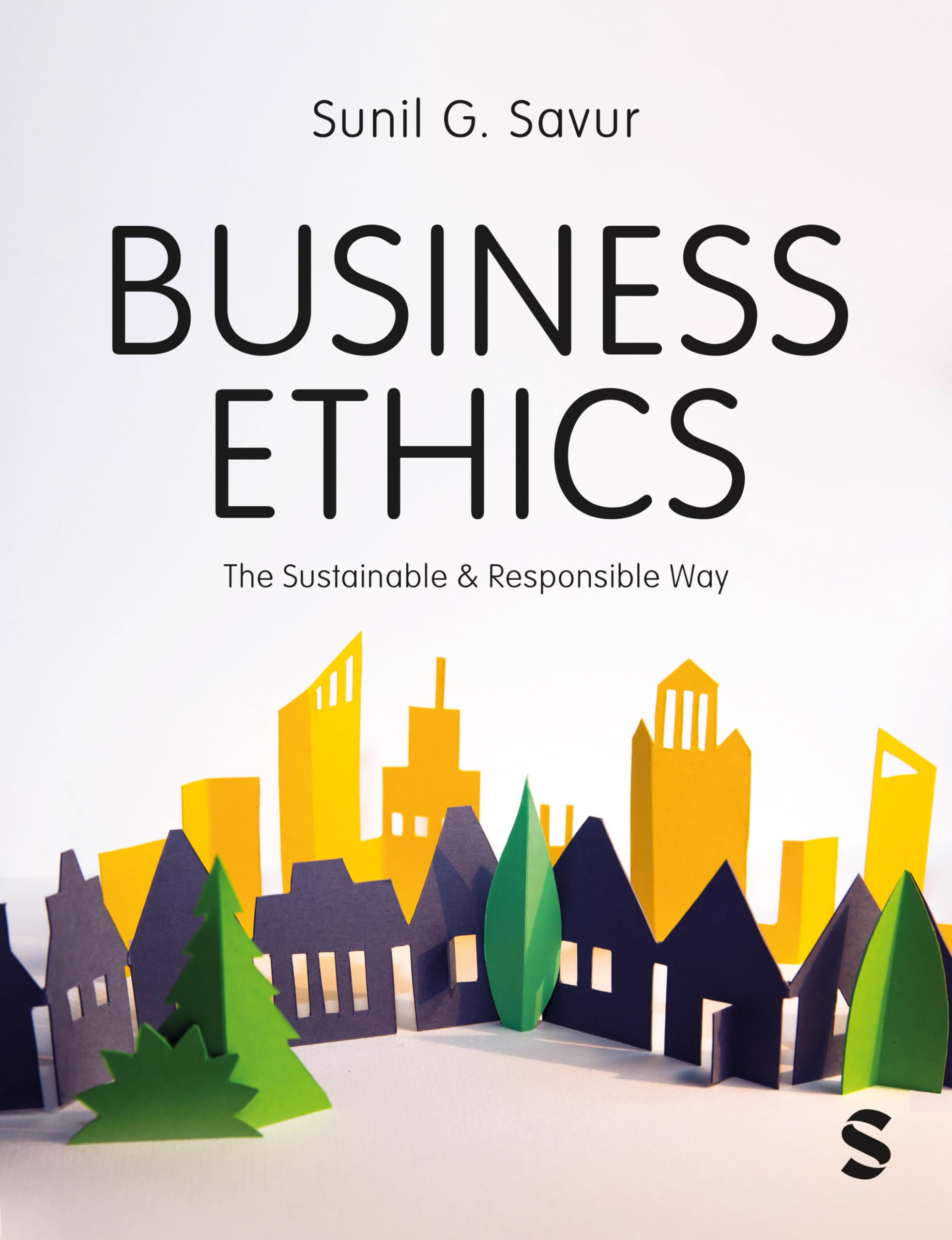 Business Ethics: The Sustainable & Responsible Way