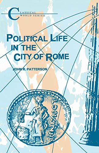 Political Life in the City of Rome (Classical World)