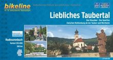 Liebliches Taubertal: Der Klassiker - Der Sportive: Zwischen Rothenburg ob der Tauber und Wertheim