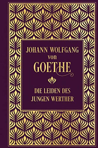 Goethe, Johann Wolfgang von Die Leiden Des Jungen Werther, Leinen Mit Goldprägung