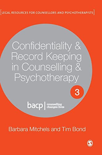 Confidentiality & Record Keeping in Counselling & Psychotherapy (Legal Resources Counsellors & Psychotherapists)