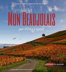 Mon Beaujolais: Coup de gueule pour un vin de France