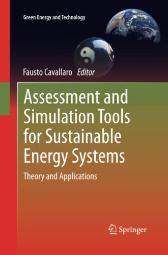 Assessment and Simulation Tools for Sustainable Energy Systems: Theory and Applications (Green Energy and Technology, Band 129)