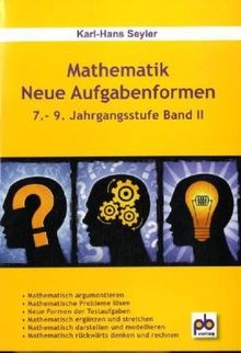 Mathematik - Neue Aufgabenformen 2. 7.-9. Jahrgangsstufe