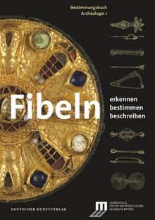 Fibeln: Erkennen - Bestimmen - Beschreiben