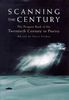 Scanning the Century: The Penguin Book of the Twentieth Century in Poetry: Penguin History of the 20th Century in Poetry