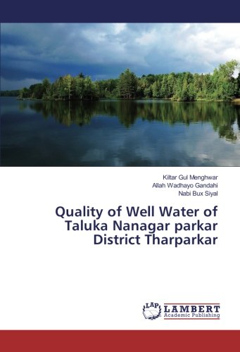 Quality of Well Water of Taluka Nanagar parkar District Tharparkar