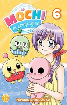 Mochi et compagnie. Vol. 6