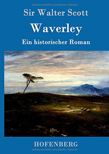 Waverley: oder So war's vor sechzig Jahren