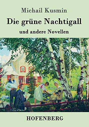 Die grüne Nachtigall: und andere Novellen