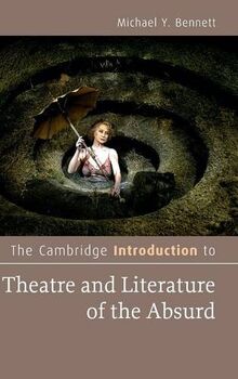 The Cambridge Introduction to Theatre and Literature of the Absurd (Cambridge Introductions to Literature)