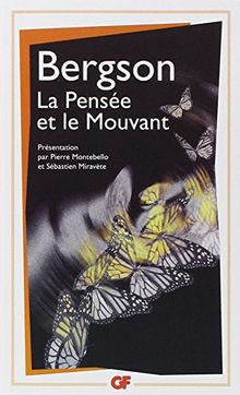 La pensée et le mouvant