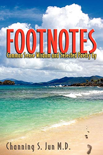 Footnotes: Common Sense Wisdom and Selected Poetry